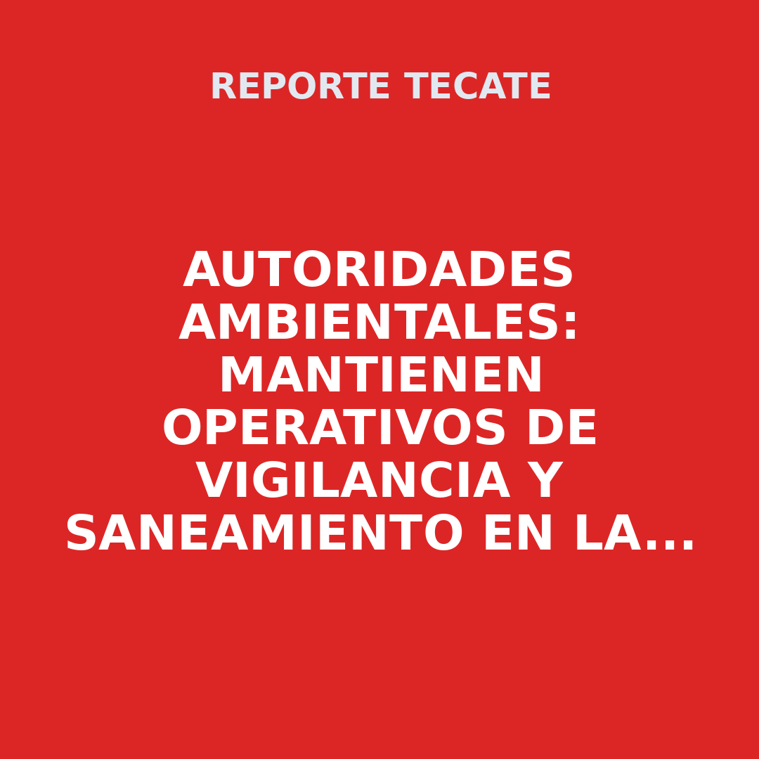 AUTORIDADES AMBIENTALES: Mantienen operativos de vigilancia y saneamiento en la presa El Carrizo